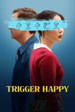 دانلود فیلم Trigger Happy 2025 (ضامن خوشبختی) زیرنویس فارسی