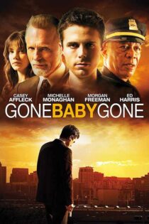 دانلود فیلم رفته عزیزم رفته Gone Baby Gone 2007 زیرنویس فارسی