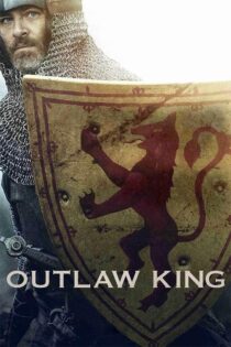 دانلود فیلم پادشاه یاغی Outlaw King 2018 با زیرنویس فارسی