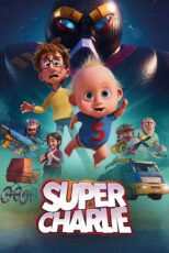 دانلود انیمیشن Super-Charlie 2024 (چارلی قهرمان) با زیرنویس فارسی