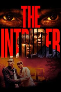 دانلود فیلم The Intruder 2019 (مزاحم) با زیرنویس فارسی دانلود فیلم The Intruder 2019 (مزاحم) با زیرنویس فارسی