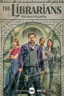 دانلود سریال کتابدارها: فصل بعد The Librarians: The Next Chapter 2025
