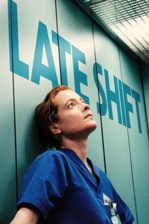 دانلود فیلم Late Shift 2025 (شیفت آخر) زیرنویس فارسی