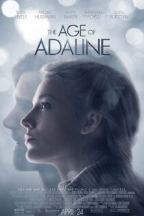 دانلود فیلم The Age of Adaline 2015 (روزگار آدلین) زیرنویس فارسی