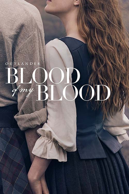 دانلود سریال Outlander Blood of My Blood