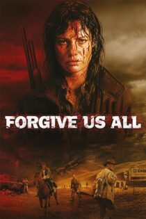 دانلود فیلم سینمایی Forgive Us All 2025