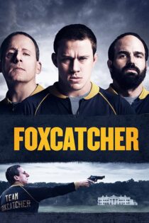 دانلود فیلم Foxcatcher 2014 (فاکس کچر) زیرنویس فارسی دانلود فیلم Foxcatcher 2014 (فاکس کچر) زیرنویس فارسی