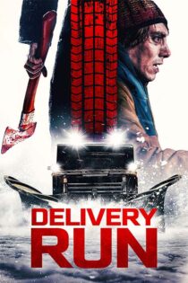 دانلود فیلم Delivery Run 2024 (سفارش مرگبار) زیرنویس فارسی دانلود فیلم Delivery Run 2024 (سفارش مرگبار) زیرنویس فارسی