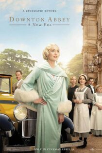 دانلود فیلم Downton Abbey A New Era 2022