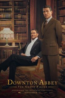 دانلود فیلم Downton Abbey The Grand Finale 2025