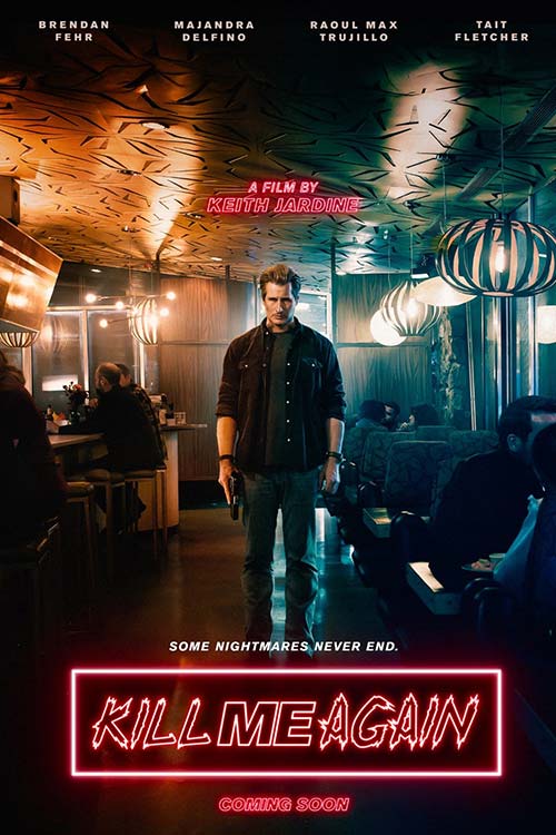 دانلود فیلم Kill Me Again 2025 زیرنویس فارسی