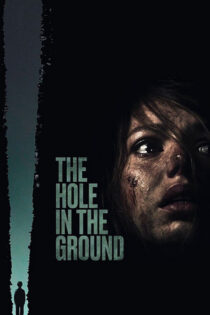 دانلود فیلم ترسناک The Hole in the Ground 2019