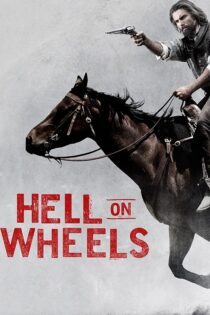دانلود سریال Hell on Wheels جهنم متحرک (فصل اول تا پنجم) دانلود سریال Hell on Wheels جهنم متحرک (فصل اول تا پنجم)