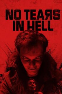 دانلود فیلم No Tears in Hell 2025
