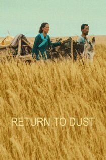 دانلود فیلم Return to Dust 2022 (بازگشت به خاک) زیرنویس فارسی