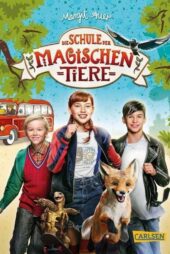 دانلود فیلم School of Magical Animals 2021 مدرسه حیوانات جادویی ۱