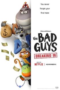 دانلود انیمیشن The Bad Guys Breaking In زیرنویس فارسی