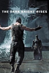دانلود فیلم The Dark Knight Rises 2012 شوالیه تاریکی بر می خیزد