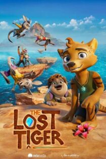 دانلود انیمیشن The Lost Tiger 2024 (ببر گمشده) زیرنویس فارسی دانلود انیمیشن The Lost Tiger 2024 (ببر گمشده) زیرنویس فارسی