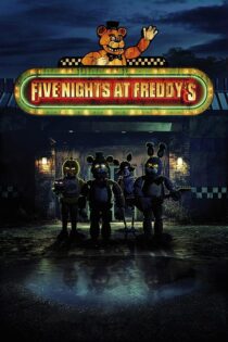 دانلود فیلم Five Nights at Freddy’s 2023 (پنج شب با فردی ۱) زیرنویس فارسی دانلود فیلم Five Nights at Freddy’s 2023 (پنج شب با فردی ۱) زیرنویس فارسی