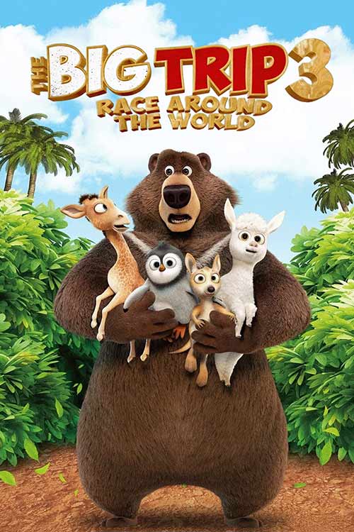 انیمیشن The Big Trip 3: Race Around the World 2024