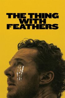 دانلود فیلم The Thing with Feathers 2025