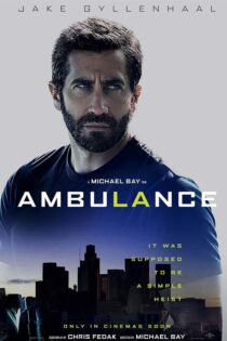 دانلود فیلم Ambulance 2022 (آمبولانس) با زیرنویس فارسی