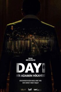 دانلود فیلم Dayi: Bir Adamin Hikayesi 2021 (دایی ۱) زیرنویس فارسی