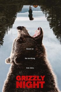 دانلود فیلم Grizzly Night 2026 (شب گریزلی) زیرنویس فارسی دانلود فیلم Grizzly Night 2026 (شب گریزلی) زیرنویس فارسی