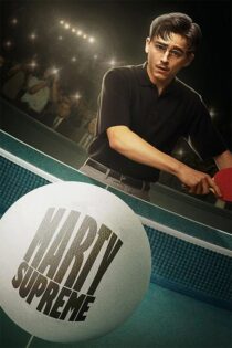 دانلود فیلم Marty Supreme 2025 با زیرنویس فارسی