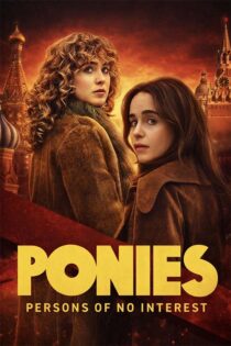 دانلود سریال Ponies (بی اهمیت ها) دوبله فارسی