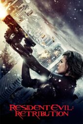 دانلود فیلم Resident Evil: Retribution 2012 (رزیدنت اویل ۵) زیرنویس فارسی