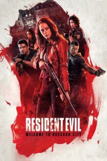 دانلود فیلم Resident Evil: Welcome to Raccoon City 2021 (رزیدنت اویل ۷)