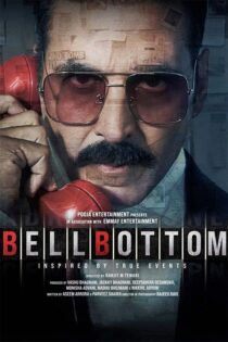 دانلود فیلم Bellbottom 2021 (بل باتم) با دوبله فارسی