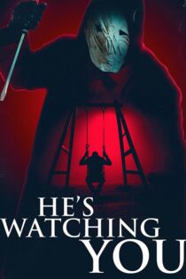 دانلود فیلم He’s Watching You 2024 (او تو را تماشا می‌کند)