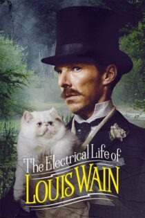 دانلود فیلم The Electrical Life of Louis Wain 2021 زندگی الکتریکی لوئیس وین