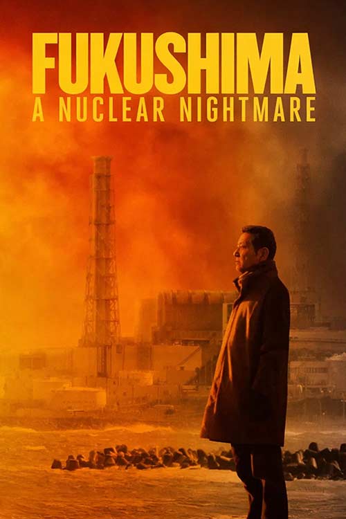 دانلود مستند Fukushima: A Nuclear Nightmare 2026