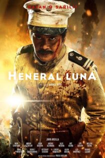 دانلود فیلم Heneral Luna 2015 (هنرال لونا) زیرنویس فارسی