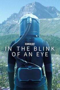 دانلود فیلم In the Blink of an Eye 2026 در یک چشم به هم زدن دانلود فیلم In the Blink of an Eye 2026 در یک چشم به هم زدن
