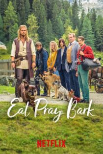 دانلود فیلم Eat Pray Bark 2026 (بخور، دعا کن، پارس کن) زیرنویس فارسی
