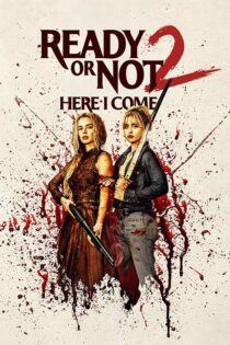 دانلود فیلم Ready or Not 2: Here I Come 2026 (آماده باشی یا نه ۲) دانلود فیلم Ready or Not 2: Here I Come 2026 (آماده باشی یا نه ۲)