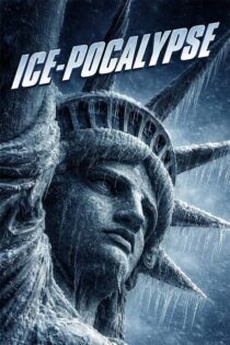 دانلود فیلم Ice-Pocalypse 2026 (آخرالزمان یخی) زیرنویس فارسی
