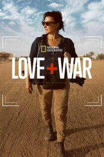 دانلود مستند Love+War 2025