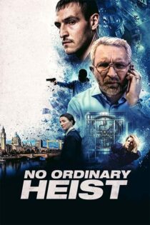 دانلود فیلم No Ordinary Heist 2026 (سرقت غیرعادی) زیرنویس فارسی