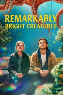 دانلود فیلم Remarkably Bright Creatures 2026 موجودات فوق العاده باهوش دانلود فیلم Remarkably Bright Creatures 2026 موجودات فوق العاده باهوش