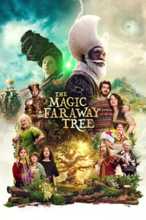 دانلود فیلم The Magic Faraway Tree 2026 درخت جادویی دوردست ها دانلود فیلم The Magic Faraway Tree 2026 درخت جادویی دوردست ها