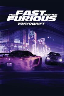 دانلود فیلم The Fast and the Furious: Tokyo Drift 2006