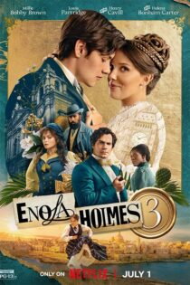 دانلود فیلم Enola Holmes 3 2026 (انولا هولمز ۳) با دوبله فارسی