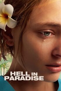 دانلود فیلم Hell in Paradise 2025 (جهنم در بهشت) زیرنویس فارسی