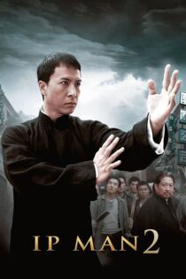 دانلود فیلم Ip Man 2 2010 (ایپ من ۲) زیرنویس فارسی دانلود فیلم Ip Man 2 2010 (ایپ من ۲) زیرنویس فارسی